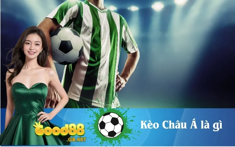 Kèo Châu Á là gì