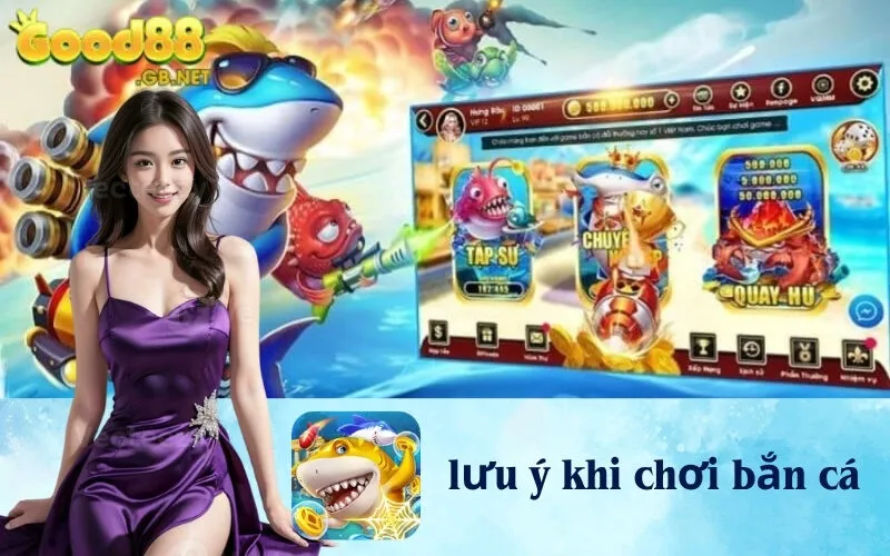 lưu ý khi chơi bắn cá